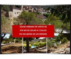 SOLAR URBANO DE 470 M2 A 2 CALLES, SE ENCUENTRA EN VALLBONA DE LES MONJES, SERVICIOS A PIE FINCA